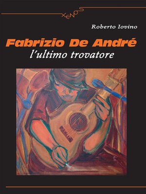 cover image of Fabrizio De André l'ultimo trovatore